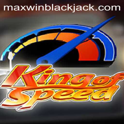 KingofSpeed Explores the Unlimited Thrills of Maxwin