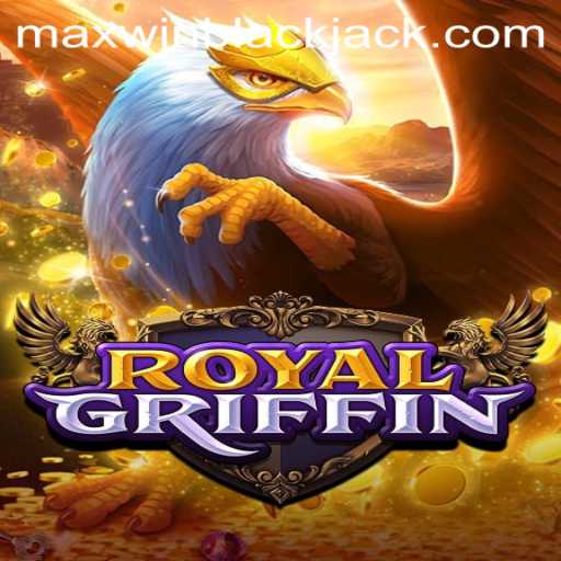 Exploring the Enchanting World of RoyalGriffin: A Guide to MaxWin